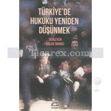 Türkiye'de Hukuku Yeniden Düşünmek | Haluk İnanıcı