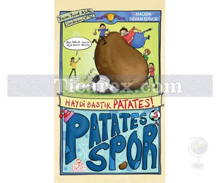 Haydi Bastır Patates | Patates Spor Macera Devam Ediyor 5 | Yusuf Asal - Resim 1