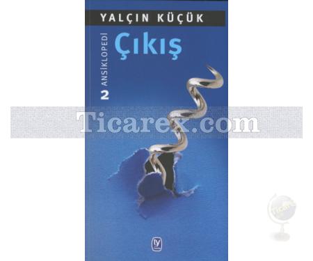 Çıkış | Ansiklopedi 2 | Yalçın Küçük - Resim 1