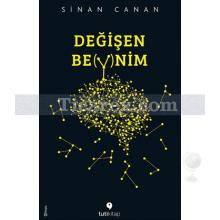 Değişen Beynim | Sinan Canan