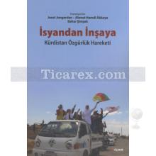 İsyandan İnşaya | Kürdistan Özgürlük Hareketi | Joost Jongerden, Ahmet Hamdi Akkaya, Bahar şimşek