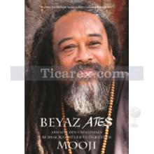 Beyaz Ateş | Mooji