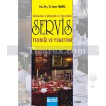 Konaklama ve Ağırlama İşletmelerinde Servis Tekniği Ve Yönetimi | Yaşar Yılmaz