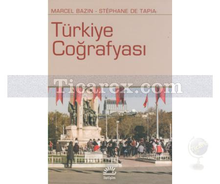 Türkiye Coğrafyası | Marcel Bazin, Stephane De Tapia - Resim 1