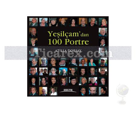 Yeşilçam'dan 100 Portre | Atilla Dorsay - Resim 1