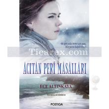 Acıtan Peri Masalları | Ece Altınkaya