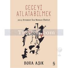 Geceyi Atlatabilmek | Bora Aşık