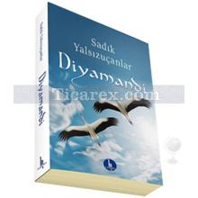 Diyamandi | Sadık Yalsızuçanlar