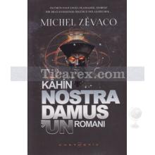 Kahin Nostra Damus'un Romanı | Michel Zévaco