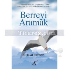 Berreyi Aramak | İlhami İnceöz