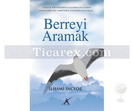 Berreyi Aramak | İlhami İnceöz - Resim 1