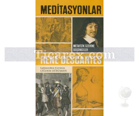Meditasyonlar | Metafizik Üzerine Düşünceler | Rene Descartes - Resim 1