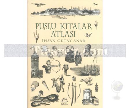 Puslu Kıtalar Atlası | Özel Baskı | İhsan Oktay Anar - Resim 1