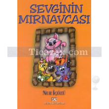 Sevginin Mırnavcası | Nur İçözü