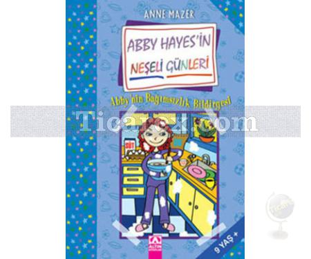 Abby'nin Bağımsızlık Bildirgesi | Abby Hayes'in Neşeli Günleri | Anne Mazer - Resim 1