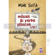 Müsait Bi Yerde Gülecek Var! | Mine Sota