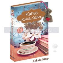 Kahve Kokulu Sözler | Kolektif