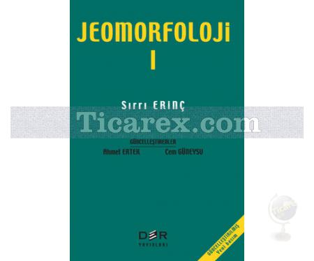 Jeomorfoloji - Cilt: 1 | Sırrı Erinç - Resim 1