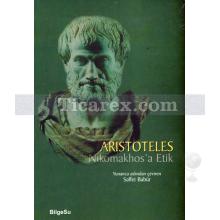 Nikomakhos'a Etik | Aristoteles