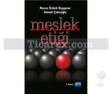 Meslek Etiği | Demet Çakıroğlu, Nuran Öztürk Başpınar - Resim 1