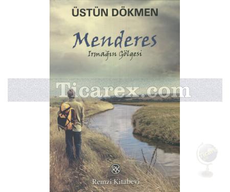 Menderes | Irmağın Gölgesi | Üstün Dökmen - Resim 1