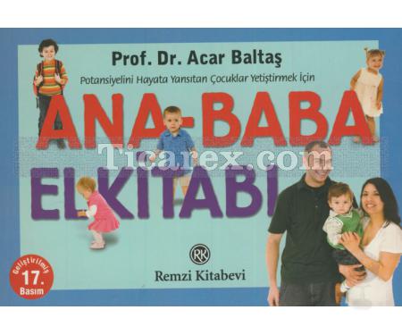 Ana - Baba El Kitabı | Acar Baltaş - Resim 1