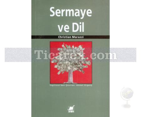 Sermaye ve Dil | Christian Marazzi - Resim 1