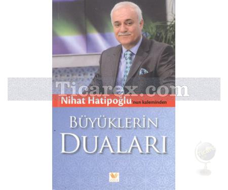 Büyüklerin Duaları | Nihat Hatipoğlu - Resim 1