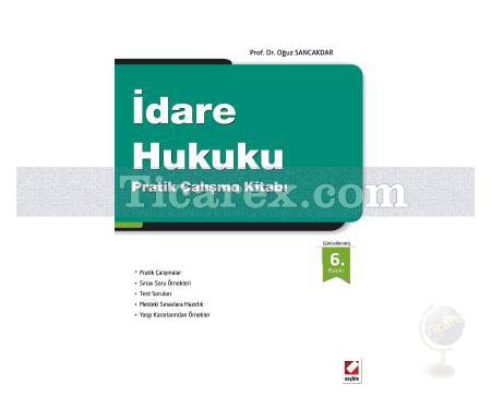 İdare Hukuku | Pratik Çalışma Kitabı | Oğuz Sancakdar - Resim 1