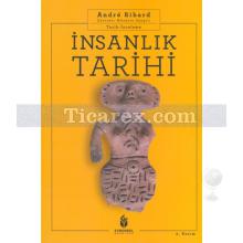 İnsanlık Tarihi | Andre Ribard