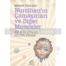 Nurcihan'ın Çamaşırları ve Diğer Meseleler | Murat Toklucu