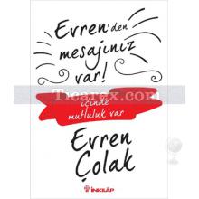 Evren'den Mesajınız Var! | Evren Çolak