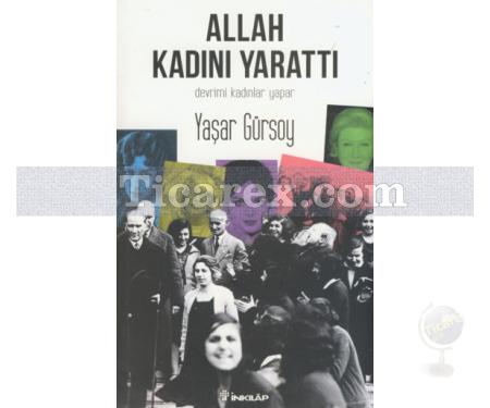 Allah Kadını Yarattı | Devrimi Kadınlar Yapar | Yaşar Gürsoy - Resim 1