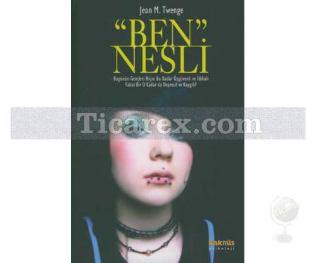 Ben Nesli | Jean M. Twenge - Resim 1