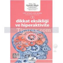 Dikkat Eksikliği ve Hiperaktivite | Cep Kitap | Osman Abalı