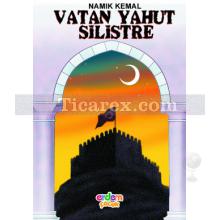 Vatan Yahut Silistre | Namık Kemal