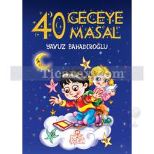 40 Geceye 40 Masal | Yavuz Bahadıroğlu