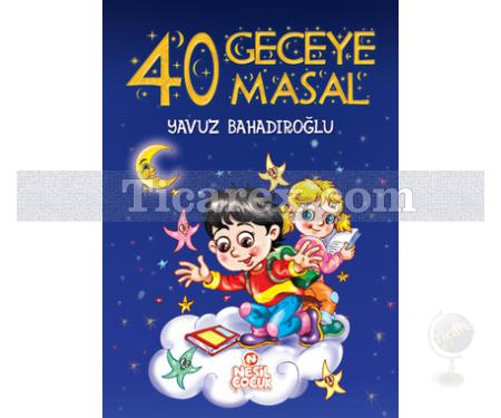 40 Geceye 40 Masal | Yavuz Bahadıroğlu - Resim 1