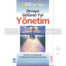 Zirveye Götüren Yol - Yönetim | Nurullah Genç