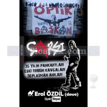 Çarşı | 35 Yılın Pankartları Eski Tribün Kavgaları Deplasman Anıları | Erol Özdil