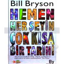 Hemen Herşeyin Çok Kısa Bir Tarihi | Bill Bryson