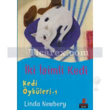 İki İsimli Kedi | Kedi Öyküleri 1 | Linda Newbery