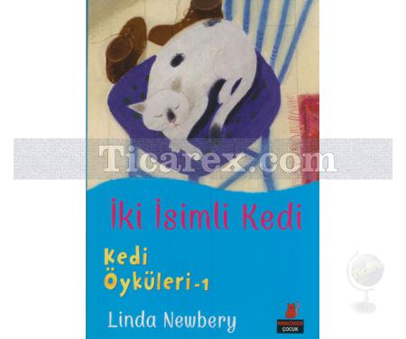 İki İsimli Kedi | Kedi Öyküleri 1 | Linda Newbery - Resim 1