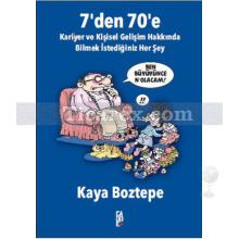 7'den 70'e | Ben Büyüyünce N'olacam! | Kaya Boztepe