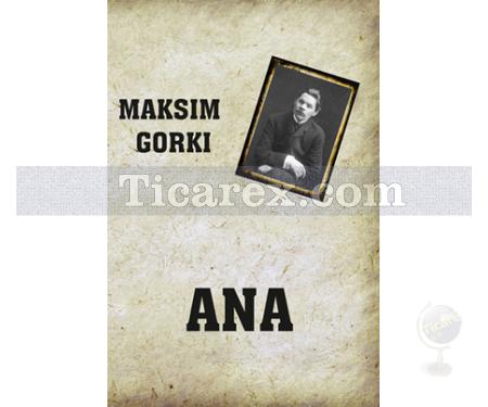 Ana | Maksim Gorki - Resim 1