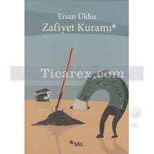 Zafiyet Kuramı | Ersan Üldes