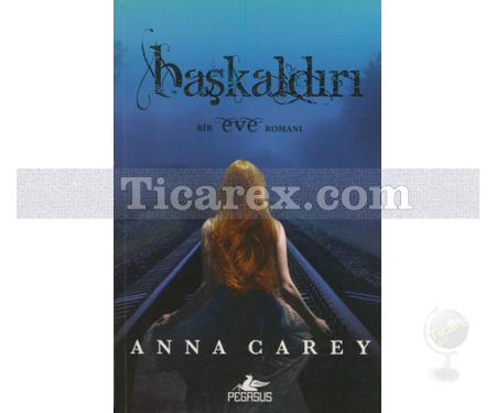 Başkaldırı | Bir Eve Romanı 3 | Anna Carey - Resim 1