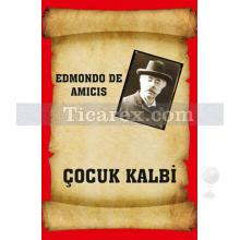 Çocuk Kalbi | Edmondo De Amicis