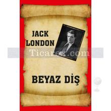 Beyaz Diş | Jack London