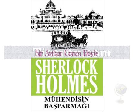 Sherlock Holmes - Mühendisin Başparmağı | Sir Arthur Conan Doyle - Resim 1